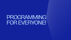 Programming for Everyone
